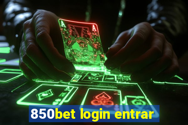 850bet login entrar